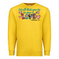 Lemon let all that you do be done in love Premium Sweatshirt - JahusDesignShop