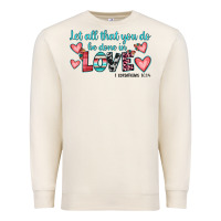 Sandshell let all that you do be done in love Premium Sweatshirt - JahusDesignShop