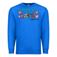 True Royal let all that you do be done in love Premium Sweatshirt - JahusDesignShop