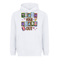 White teach your heart out Heavyweight Hoodie - AdoDesignShop