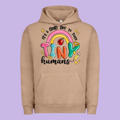 Its A Good Day To Teach Tiny Humans Urban Hoodie Designed By Maliassmallbusiness