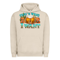 Pigment French Oak western beer thats what i want Urban Hoodie - NancyCooperArtShop