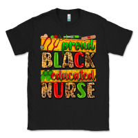 Black proud black educated nurse Classic Tee - Zillion Design Studio