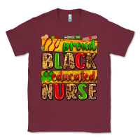 Burgundy proud black educated nurse Classic Tee - Zillion Design Studio