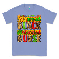 Colony Blue proud black educated nurse Classic Tee - Zillion Design Studio