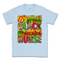 Dusty Blue proud black educated nurse Classic Tee - Zillion Design Studio