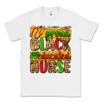 White proud black educated nurse Classic Tee - Zillion Design Studio