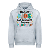 Heather Grey i love my kids but sometimes i wanna square up Urban Hoodie - MaliasSmallBusiness