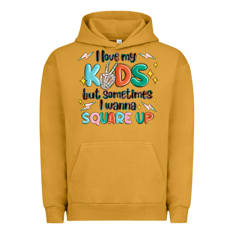 I Love My Kids But Sometimes I Wanna Square Up Urban Hoodie by MaliasSmallBusiness | Teevron