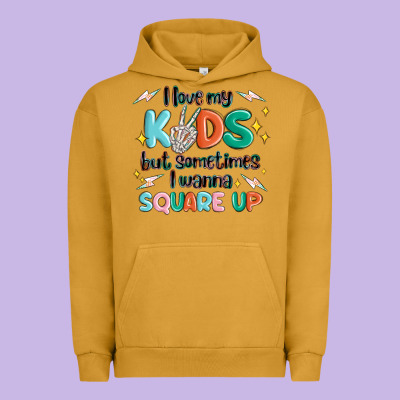 I Love My Kids But Sometimes I Wanna Square Up Urban Hoodie Designed By Maliassmallbusiness