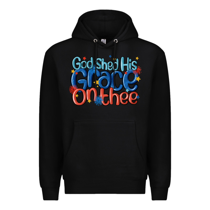 God Shed His Grace On The Thee Premium Hoodie by MaliasSmallBusiness | Teevron