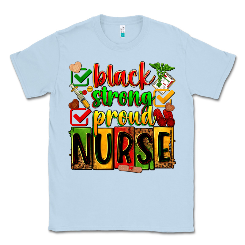 Black Strong Proud Nurse Classic Tee by Zillion Design Studio | Teevron