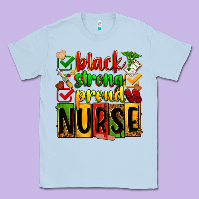 Black Strong Proud Nurse Classic Tee Designed By Zillion Design Studio