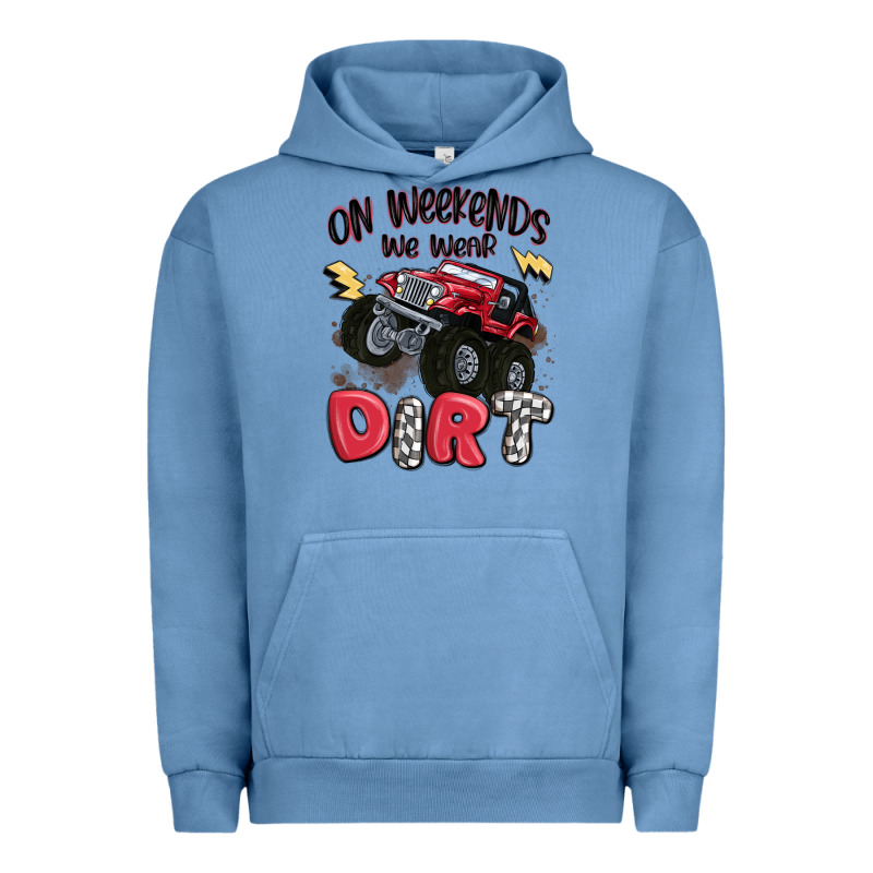 On Weekends We Wear Dirt Urban Hoodie by MaliasSmallBusiness | Teevron