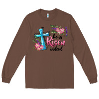 Chestnut He Is Risen Indeed Cross And Flowers Long Sleeve Tee - RanaPortraitStore