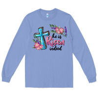 Colony Blue He Is Risen Indeed Cross And Flowers Long Sleeve Tee - RanaPortraitStore