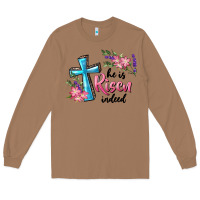 Toasted Coconut He Is Risen Indeed Cross And Flowers Long Sleeve Tee - RanaPortraitStore