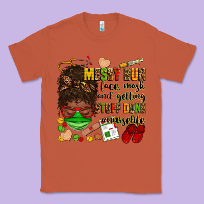 Messy Bun Face Mask & Getting Stuff Done  #nurselife Classic Tee Designed By Zillion Design Studio
