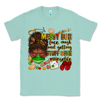 Seafoam messy bun face mask & getting stuff done  #nurselife Classic Tee - Zillion Design Studio