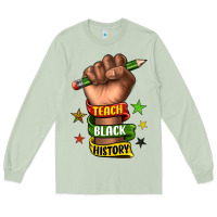 Matcha teach black history Long Sleeve Tee - texasbilliewilder