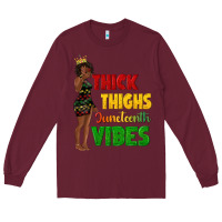Burgundy thick thighs juneteenth vibes with afro black woma Long Sleeve Tee - texasbilliewilder