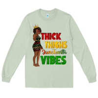 Matcha thick thighs juneteenth vibes with afro black woma Long Sleeve Tee - texasbilliewilder