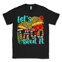 Black let's taco bout it Classic Tee - Zillion Design Studio