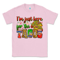Bubblegum Pink i'm just here for the tacos Classic Tee - Zillion Design Studio