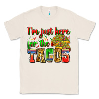 Natural i'm just here for the tacos Classic Tee - Zillion Design Studio