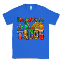 True Royal i'm just here for the tacos Classic Tee - Zillion Design Studio