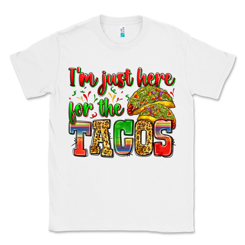 I'm Just Here For The Tacos Classic Tee by Zillion Design Studio | Teevron