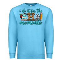 Ocean Blue i do it for the aha moments Premium Sweatshirt - BundleAndBundleShop