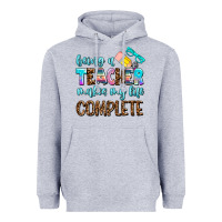 Heather Grey being a teacher makes my life complate Heavyweight Hoodie - AdoDesignShop