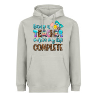 Moon Dust being a teacher makes my life complate Heavyweight Hoodie - AdoDesignShop