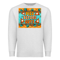 Oatmeal Heather Pies Before Guys Premium Sweatshirt - Artiststas