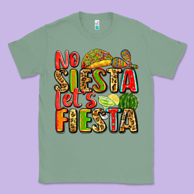 No Siesta Let's Fiesta Classic Tee Designed By Zillion Design Studio