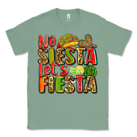 Sage no siesta let's fiesta Classic Tee - Zillion Design Studio