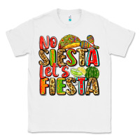 White no siesta let's fiesta Classic Tee - Zillion Design Studio