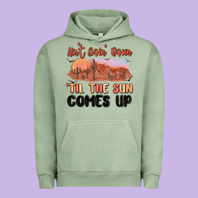 Ain't Goin' Down 'til The Sun Comes Up Urban Hoodie Designed By Maliassmallbusiness