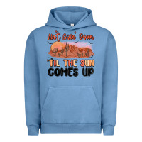 Pigment Pebble Blue ain't goin' down 'til the sun comes up Urban Hoodie - MaliasSmallBusiness