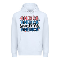 White america since 1776 Premium Hoodie - MaliasSmallBusiness