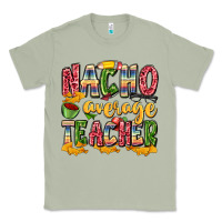 Matcha nacho average teacher Classic Tee - Zillion Design Studio