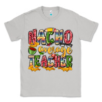 Moon Dust nacho average teacher Classic Tee - Zillion Design Studio