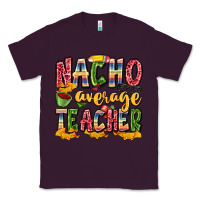 Plum nacho average teacher Classic Tee - Zillion Design Studio