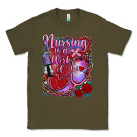 Army Green nursing is a work of heart Classic Tee - RanaPortraitStore