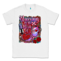 White nursing is a work of heart Classic Tee - RanaPortraitStore