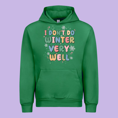 I Dont Do Winter Very Well Urban Hoodie Designed By Maliassmallbusiness