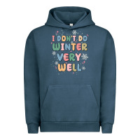 Pigment Midnight Navy i dont do winter very well Urban Hoodie - MaliasSmallBusiness