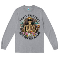 Heather Grey I Hate Everyone But Coffee Helps With Flowers Long Sleeve Tee - RanaPortraitStore