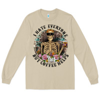 Mushroom I Hate Everyone But Coffee Helps With Flowers Long Sleeve Tee - RanaPortraitStore